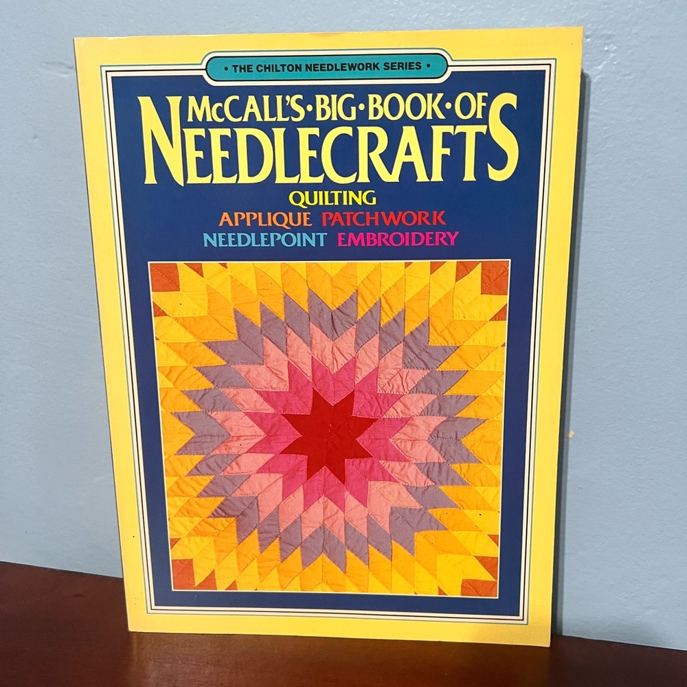 McCalls Big Book Of Needlecrafts Chilton 1982 Paperback Patchwork Quilt Applique